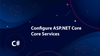 .NET Core Services Configuration